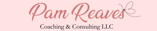 Pam Reaves Coaching & Consulting LLC